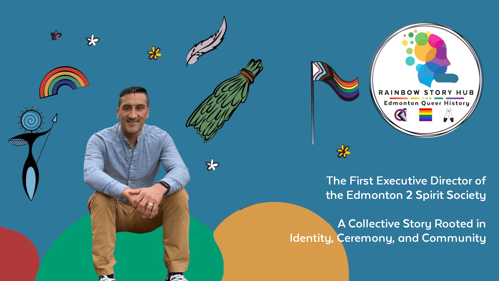 The First Executive Director of the Edmonton 2 Spirit Society (E2S): A Collective Story Rooted in Identity, Ceremony, and Community